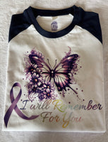 I will remember for you (Dementia) on a 3/4 quarter sleeve t-shirt