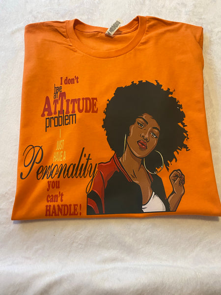 I don’t have an Attitude problem