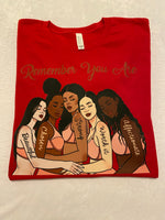 Remember you are t-shirt