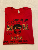 God gifted me two titles t-shirt