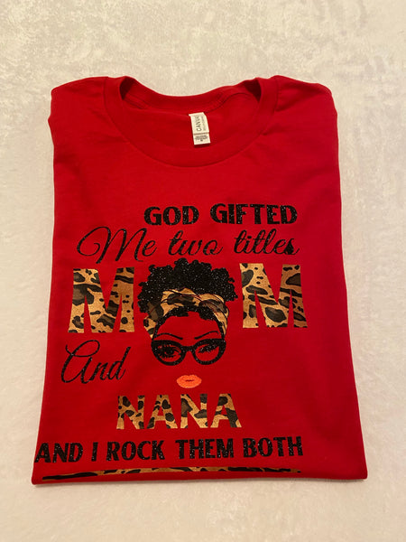 God gifted me two titles t-shirt
