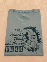 I like Sparkly things t-shirt
