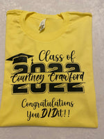 Class of 22. Congratulations you Did it t-shirt