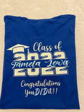 Class of 22. Congratulations you Did it t-shirt