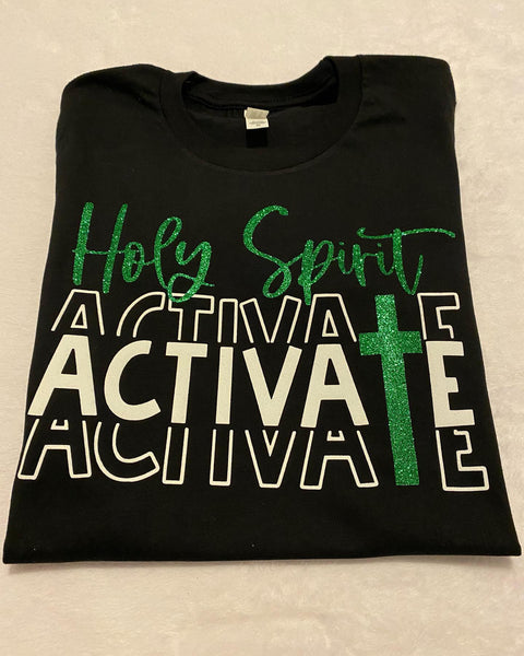 Holy Spirt Activate t-shirt