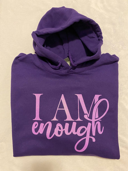 I Am Enough hoodie
