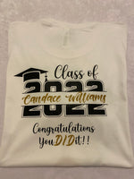 Class of 22. Congratulations you Did it t-shirt