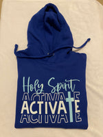 Holy Spirit activate hoodie