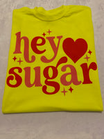 Hey Sugar t-shirt